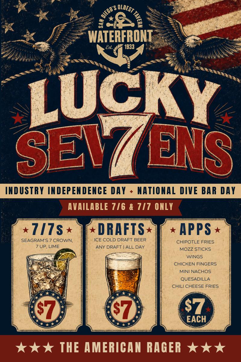 Waterfront 7/7 menu — $7 Seagram's 7 & 7s, $7 drafts, $7 apps available July 6 and July 7 only